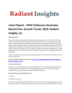 APAC Stationary Generator Market Growth And Forecast Report To 2019: Radiant Insights, Inc