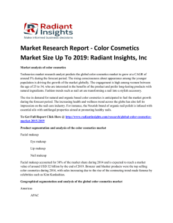 Latest Market Study - Color Cosmetics Market Growth & Forecast Report 2019:  Radiant Insights, Inc