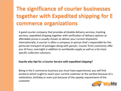 The significance of courier businesses together with Expedited shipping for E commerce organizations