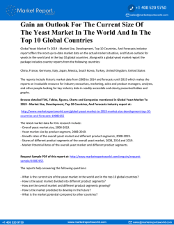 GLOBAL YEAST MARKET TO 2019 - MARKET SIZE, DEVELOPMENT, TOP 10 COUNTRIES, AND FORECASTS