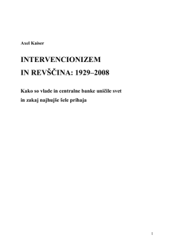 INTERVENCIONIZEM IN REVŠČINA: 1929–2008