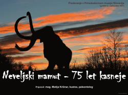 Neveljski mamut 75 let kasneje.predavanjePMS.pdf