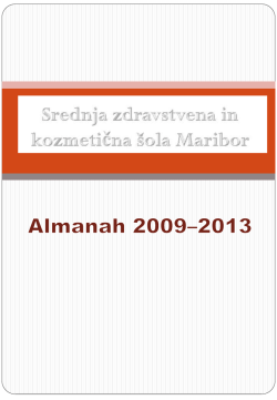 Almanah 2009-2013 - Srednja zdravstvena in kozmetična šola Maribor