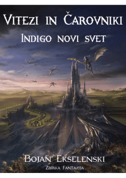Vitezi in Čarovniki: Indigo novi svet