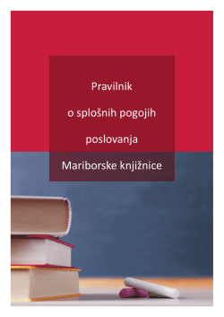 novi Pravilnik o splošnih pogojih poslovanja Mariborske knjižnice