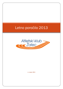 Letno poročilo 2013 - Atletski klub Žalec