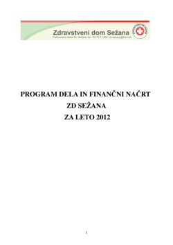 PROGRAM DELA IN FINANČNI NAČRT ZD SEŽANA ZA LETO 2012
