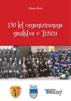 130 let organiziranega gasilstva v Tržiču