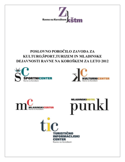 Poslovno poročilo ZKŠTM 2012 - Zavod za kulturo, šport, turizem in