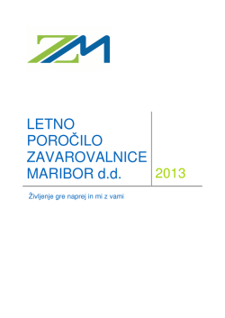 Letno poročilo 2013 - Zavarovalnica Maribor