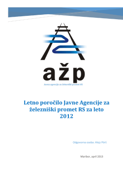 Letno poročilo za leto 2012 - Javna agencija za železniški promet RS