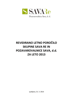 REVIDIRANO LETNO POROČILO SKUPINE SAVA RE IN