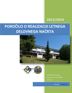 Poročilo o realizaciji letnega delovnega načrta 2013/2014