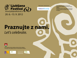 Praznujte z nami. - Festival Ljubljana