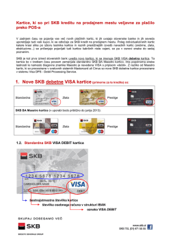 1. Nove SKB debetne VISA kartice (primerne za te kredite)