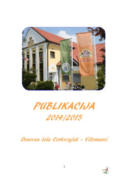 Publikacija šole 2014-15 - Osnovna šola Cerkvenjak