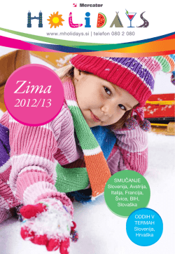 www.mholidays.si | telefon 080 2 080 Smučanje Slovenija, avstrija