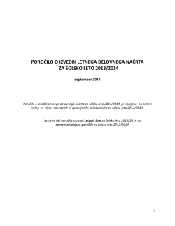 poročilo o izvedbi letnega delovnega načrta za šolsko leto 2013/2014