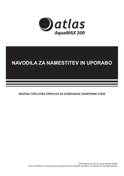 NAVODILA ZA NAMESTITEV IN UPORABO AquaMAX 300