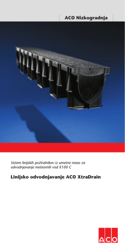 ACO Nizkogradnja Linijsko odvodnjavanje ACO XtraDrain
