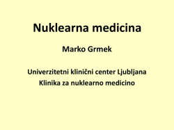 6. letnik - Marko Grmek. Nuklearna medicina