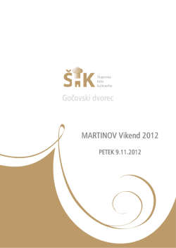 MARTINOV Vikend MARTINOV Vikend 2012 Gočovski dvorec