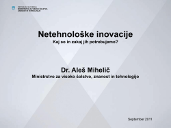 Dr. Aleš Mihelič Ministrstvo za visoko šolstvo, znanost in tehnologijo