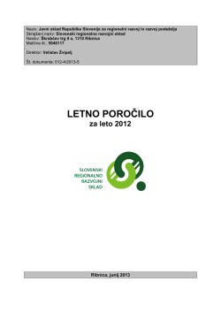 Letno poročilo za leto 2012 - Slovenski regionalno razvojni sklad