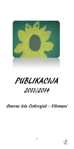 Publikacija šole 2013/14 - Osnovna šola Cerkvenjak