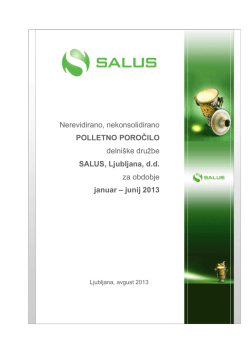 Nerevidirano polletno poročilo družbe SALUS, Ljubljana