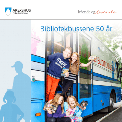 Bibliotekbussene 50 år - Fylkesbiblioteket i Akershus