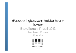 Fasader i glass som holder hva de lover, Line Roseth Karlsen, HiOA