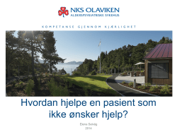 Hvordan hjelpe en pasient som ikke vil ha hjelp?