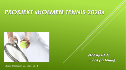 Prosjekt Holmen Tennis 2020