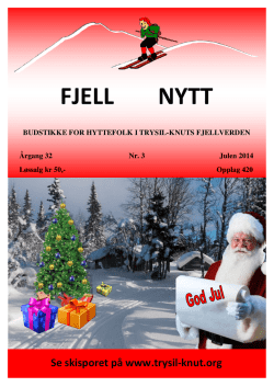 Fjell Nytt 3-2014 - Trysil Knuts Fjellverden