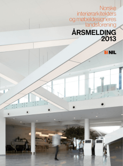 ÅRSMELDING 2013 - NIL : Norske interiørarkitekters og