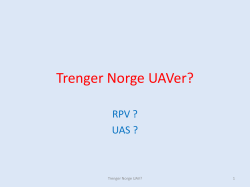 Trenger Norge UAVer? - Oslo Militære Samfund