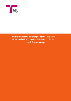 Rapport 2013:10 Konsekvenserna av skärpta krav för