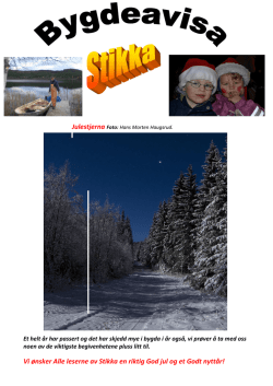 Vi ønsker Alle leserne av Stikka en riktig God jul og