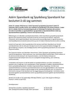 Askim Sparebank og Spydeberg Sparebank har besluttet å slå seg