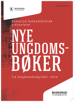 Buskerud fylkesbibliotek presenterer fra Ungdomsbokgildet -2014
