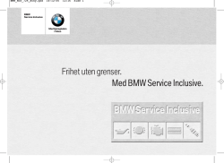 Med BMW Service Inclusive. Frihet uten grenser.