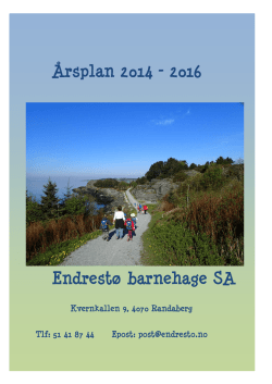 Årsplan 2014 – 2016 Endrestø barnehage SA