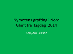 Nymotens grøfting i Nord Glimt fra fagdag 2014