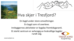 2013-1008 Øyvind Granberg - Hva skjer i Tresfjord?