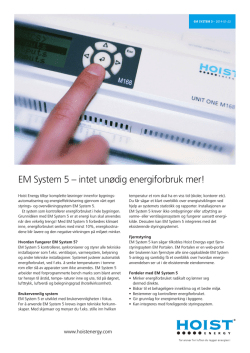 EM System 5 – intet unødig energiforbruk mer!