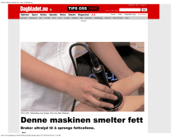 Denne maskinen smelter fett - tema - Dagbladet.no