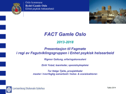 Presentasjon - FACT Gamle Oslo