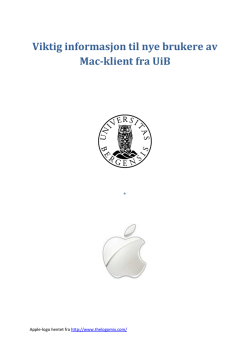 Viktig informasjon til nye brukere av Mac-klient fra UiB