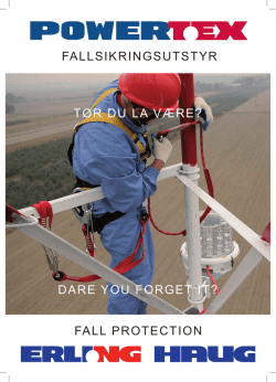 FALLSIKRINGSUTSTYR FALL PROTECTION TØR DU